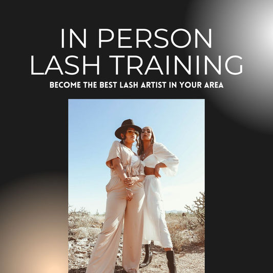In Person Lash Training: Phoenix, AZ